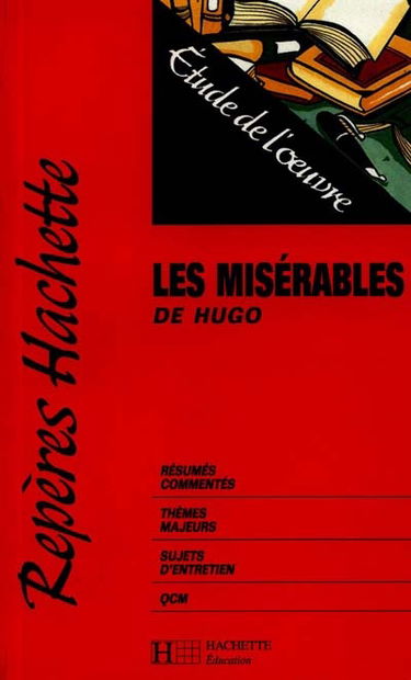 Les misérables de Hugo : étude de l'oeuvre