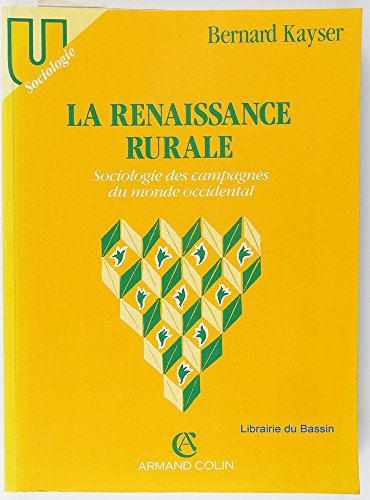 La Renaissance rurale : sociologie des campagnes du monde occidental