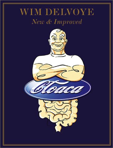 Couverture de Wim Delvoye: Cloaca