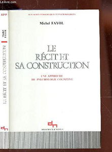 Le Récit et sa construction : une approche de la psychologie cognitive