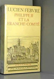 Philippe 2 et la Franche-Comté