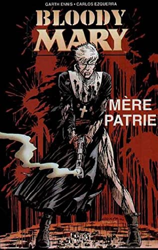 Bloody Mary. Vol. 1. Mère patrie