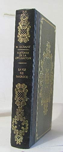 Histoire De La Civilisation - La Vie De La Grèce