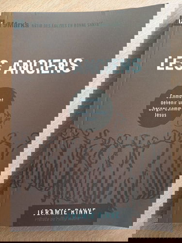 Les anciens (9Marks): Comment devenir un berger comme Jésus