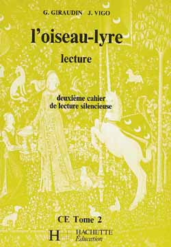 L'Oiseau-lyre CE 2 : 2e cahier de lecture silencieuse