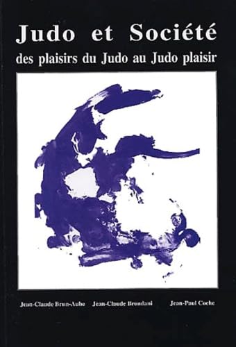 Judo et société : des plaisirs du judo au judo plaisir