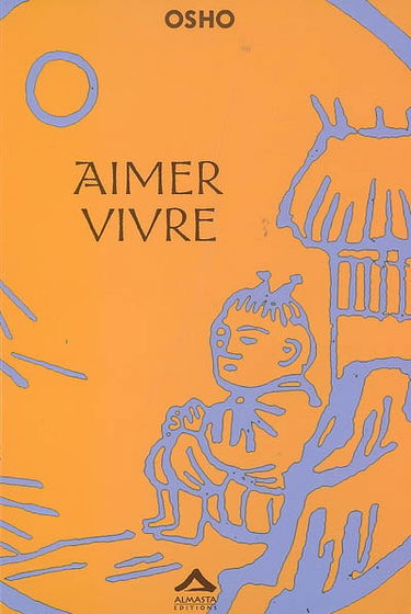 Aimer vivre