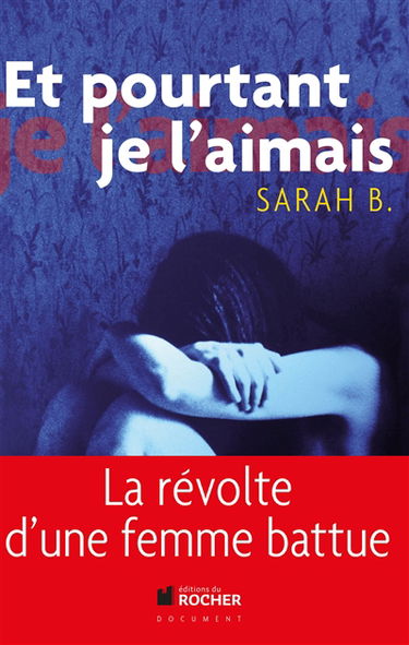 Et pourtant, je l'aimais