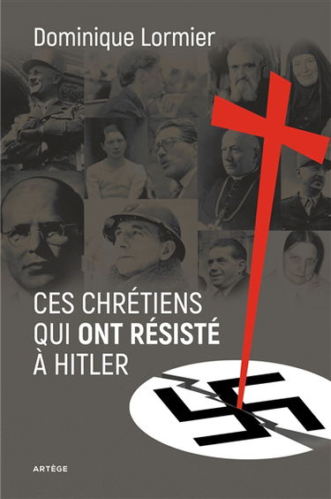 Ces chrétiens qui ont résisté à Hitler