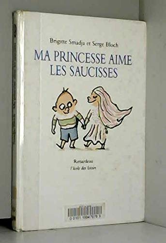 Ma princesse aime les saucisses