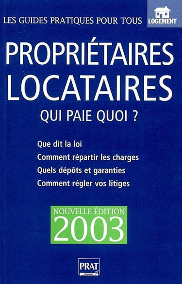 Propriétaires, locataires : qui paie quoi ?