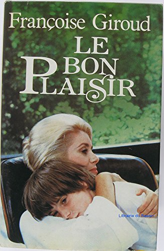Couverture de Le Bon Plaisir par Françoise Giroud