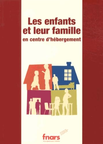 Les enfants et leur famille en centre d'hébergement