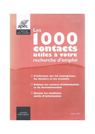 Les 1000 contacts utiles à votre recherche d'emploi (Guides pratiques)