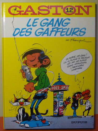 Gaston, n° 12 : Le gang des gaffeurs