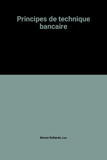 Principes de technique bancaire