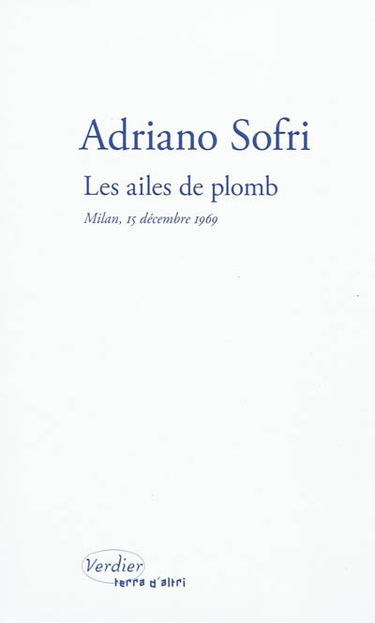 Les ailes de plomb : Milan, 15 décembre 1969