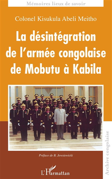 La désintégration de l'armée congolaise de Mobutu à Kabila