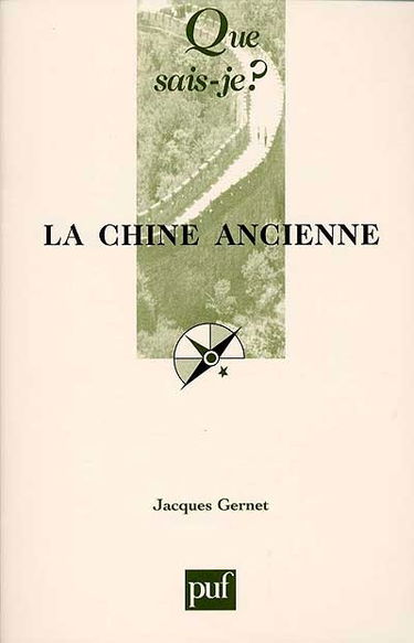La Chine ancienne : des origines à l'Empire