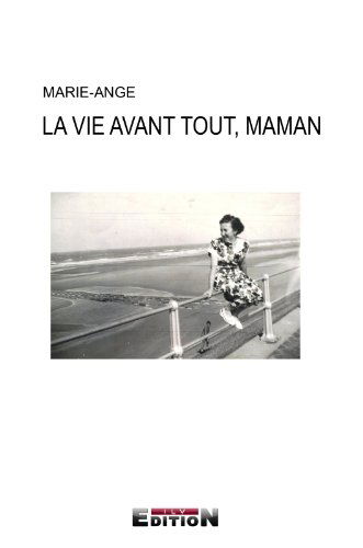 La Vie Avant Tout, Maman