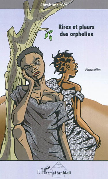 Rires et pleurs des orphelins