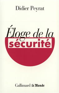 Eloge de la sécurité