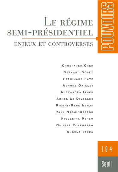 Couverture de Pouvoirs, n° 184. Le régime semi-présidentiel : enjeux et controverses par Collectif