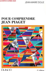 Pour Comprendre Jean Piaget. 3eme Edition