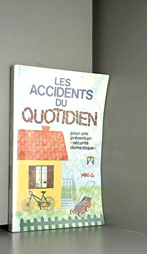 Les accidents du quotidien