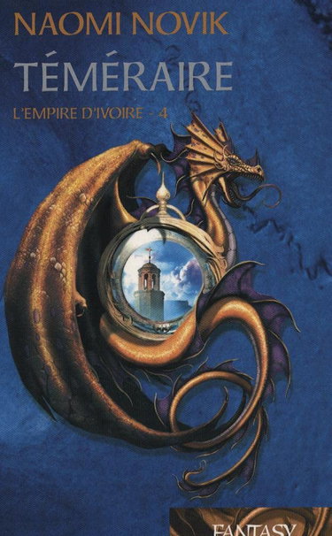Couverture de Téméraire Tome 4, L'Empire d'Ivoire