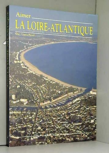 Aimer la Loire-Atlantique