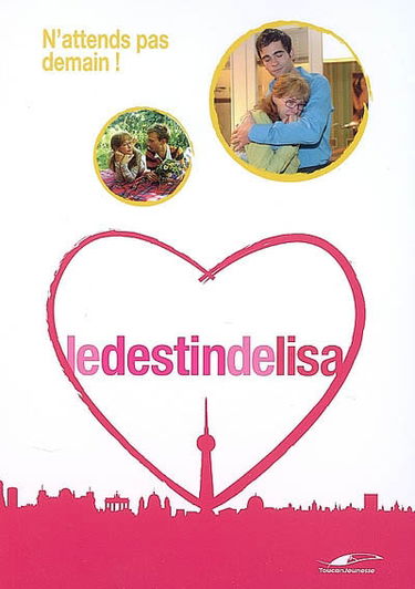 Le destin de Lisa. Vol. 6. N'attends pas demain !