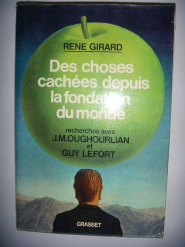 Couverture de Des choses cachees depuis la fondation du monde.recherches avec j.m.oughourlian et guy lefort. par René Girard