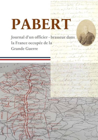 Couverture de Pabert: Journal d’un officier-brasseur dans la France occupée de la Grande Guerre