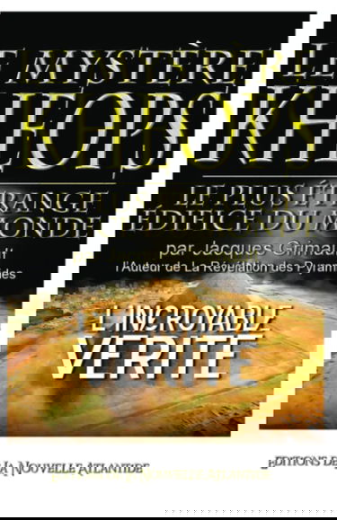 Le Mystère Khéops: le plus étrange édifice du monde