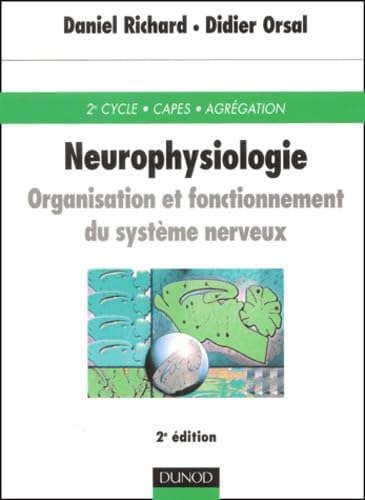 Neurophysiologie : Organisation et fonctionnement du système nerveux