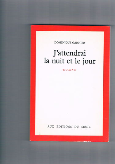 J'attendrai la nuit et le jour