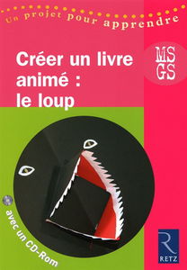 Créer un livre animé MS, GS : le loup