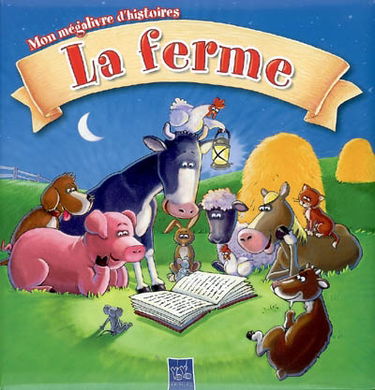 Mon mégalivre d'histoires : la ferme