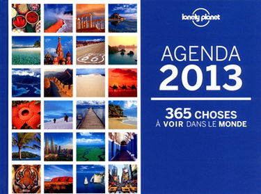 Agenda 2013 Lonely Planet : 365 choses à voir dans le monde