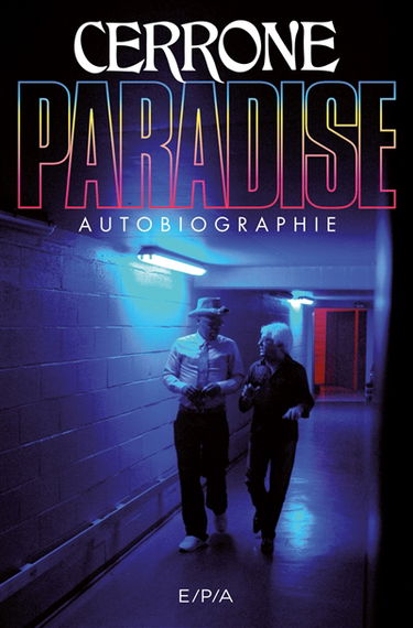 Cerrone paradise : autobiographie