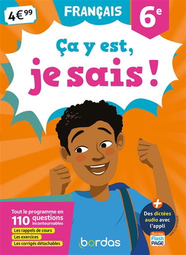 Couverture de Ca y est, je sais ! français 6e : tout le programme en 110 questions incontournables : les rappels de cours, les exercices, les corrigés détachables