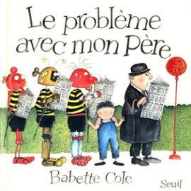 Le Problème avec mon père