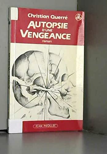 Autopsie d'une vengeance