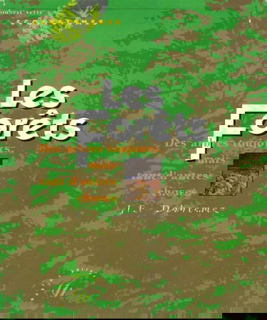 Les Forêts : des arbres toujours, mais tant d'autres choses