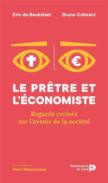 Le prêtre et l'économiste : regards croisés sur l'avenir de la société