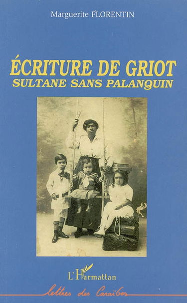 Ecriture de griot : sultane sans palanquin