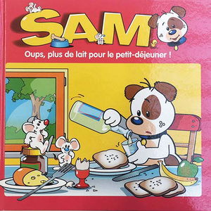 SAM - Oups, plus de lait pour le petit-déjeuner !