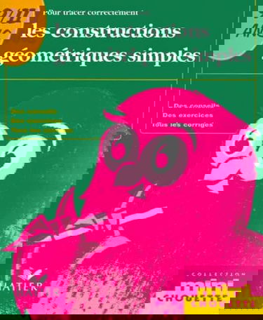 Pour tracer correctement les constructions géométriques simples 9-11 ans