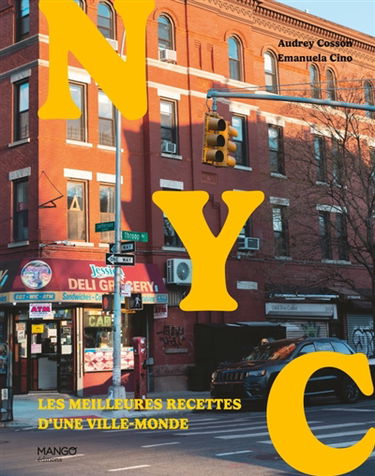 NYC : les meilleures recettes d'une ville-monde